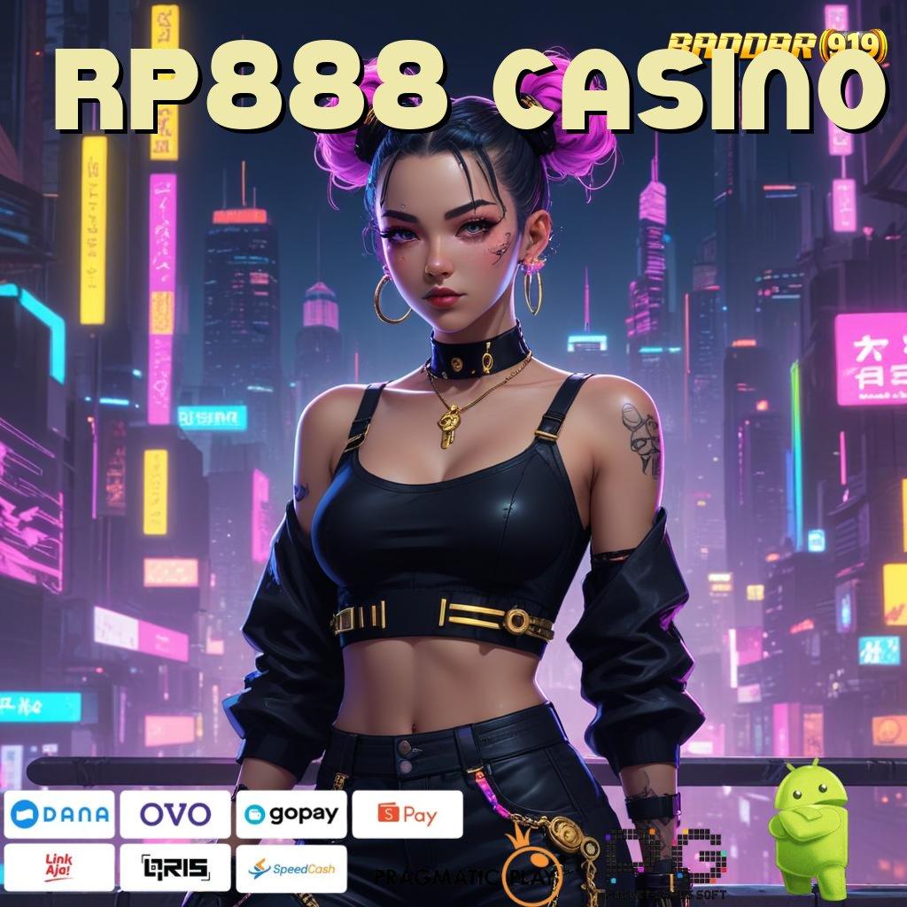 RP888 CASINO # akun baru utama peluang menang besar