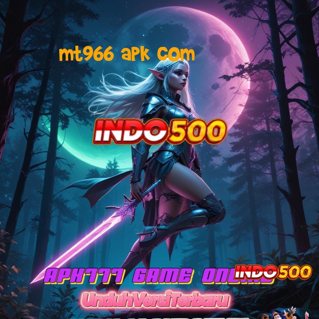 MT966 APK COM ♒ Roda Sukses Deposit Dana Kecil