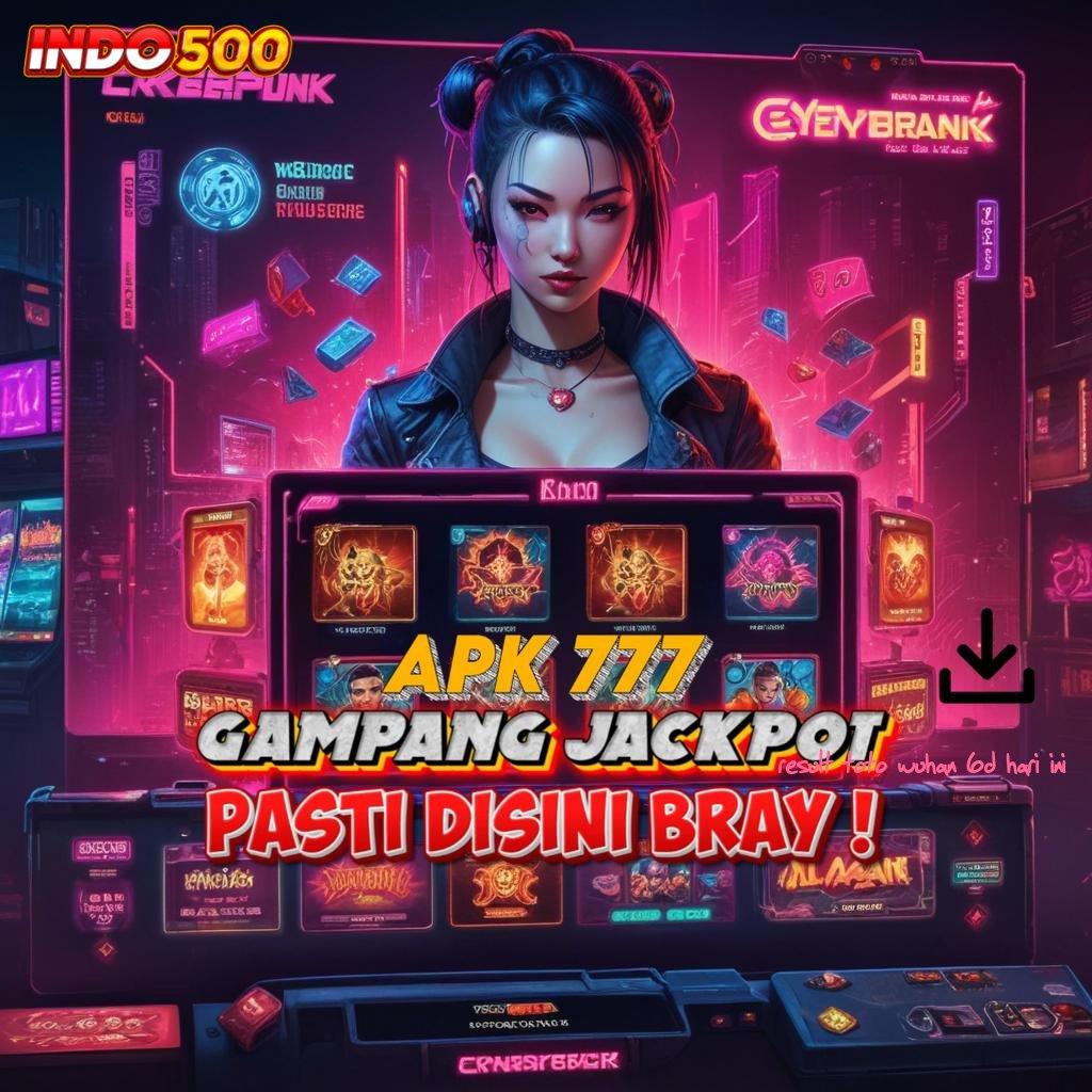 RESULT TOTO WUHAN 6D HARI INI ➜ RTP Optimal Untuk Hasil Maksimal Setiap Hari