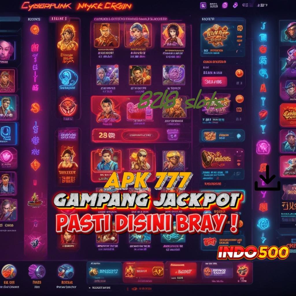 8218 SLOTS # Langsung Cuan Dengan Rasio Tinggi