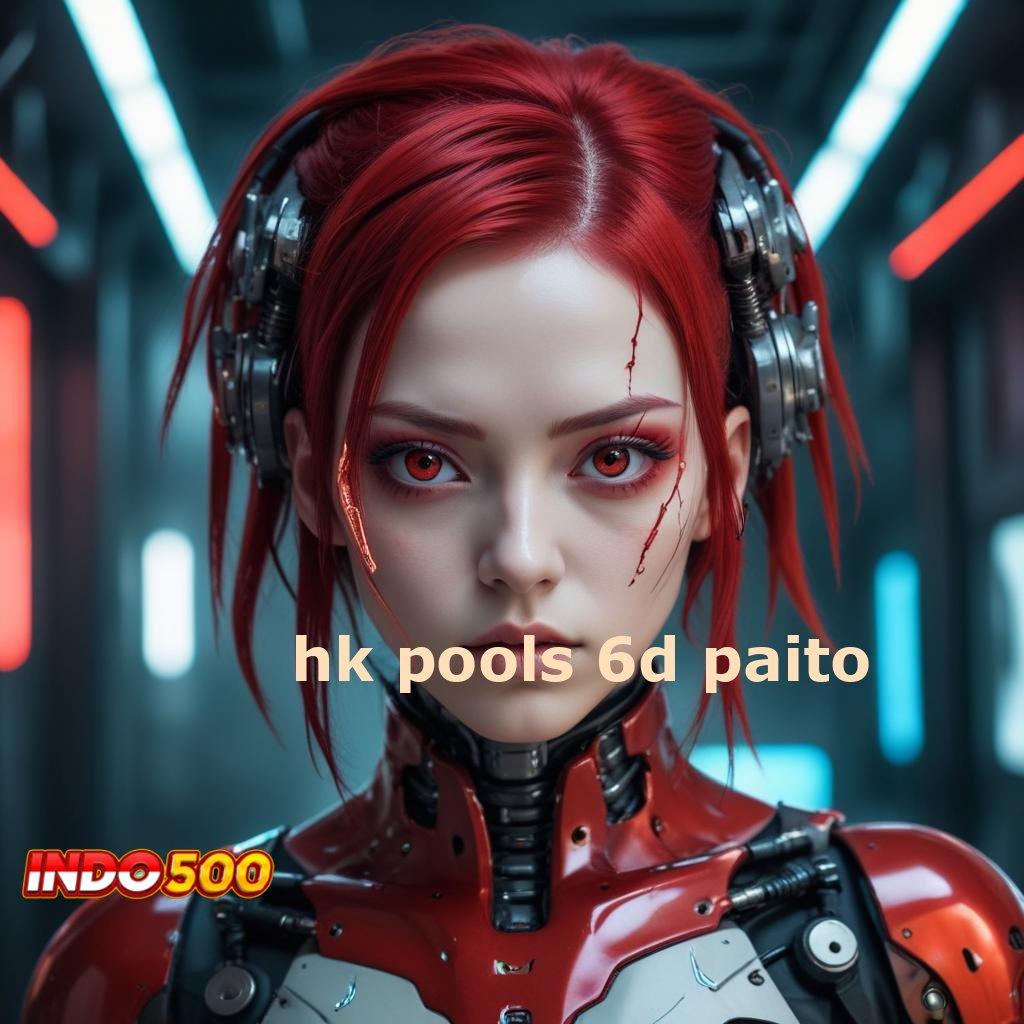 HK POOLS 6D PAITO ≫ hoki dari investasi receh