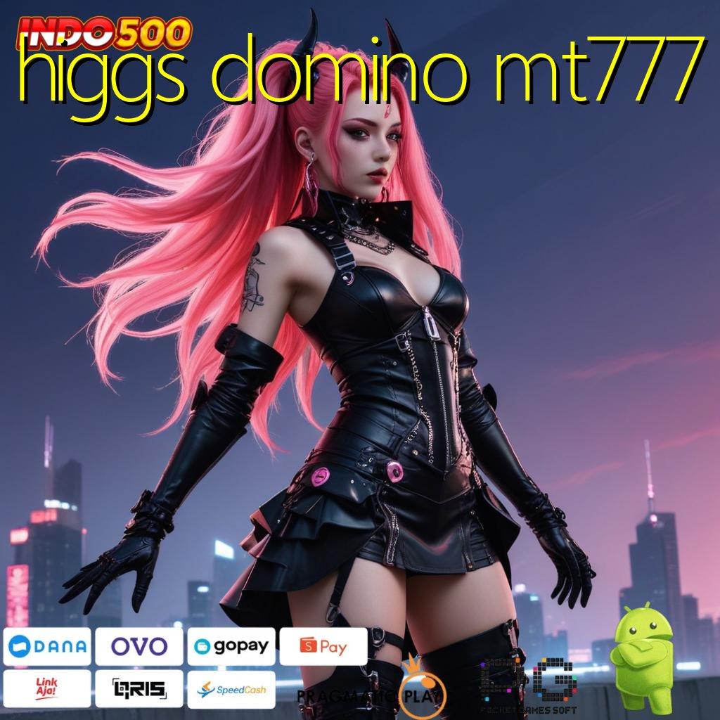 HIGGS DOMINO MT777 baru join dijamin kaya