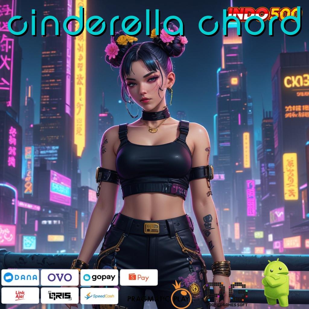 CINDERELLA CHORD perkembangan kota modern