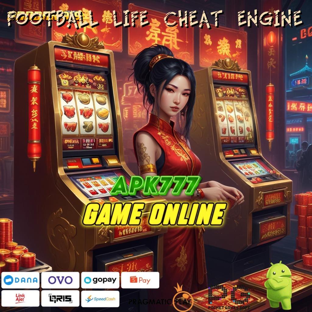 FOOTBALL LIFE CHEAT ENGINE @ slot dana kemenangan sangat mudah