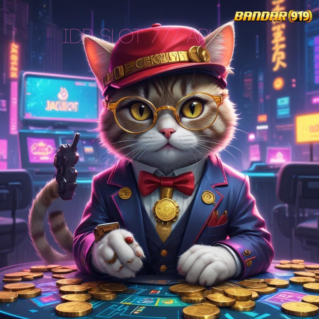 IDR SLOT 777 APK ♍ sistem digital lingkungan kerja medium titik akses titik tolak