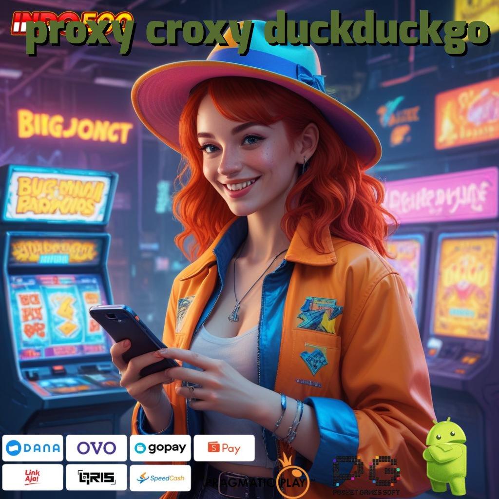 PROXY CROXY DUCKDUCKGO Keunggulan Slot Praktis untuk Pemain Inspiratif