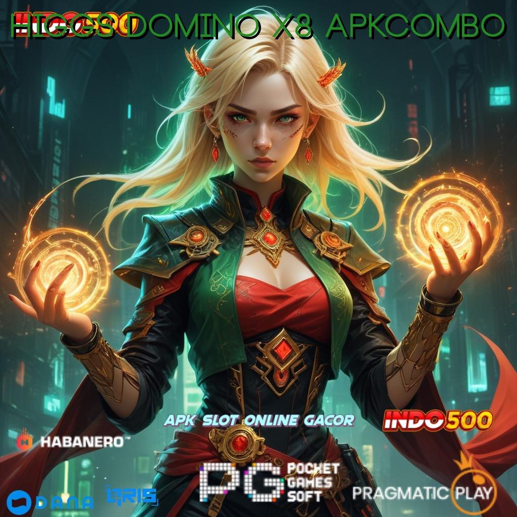 HIGGS DOMINO X8 APKCOMBO : gak ribet maxwin