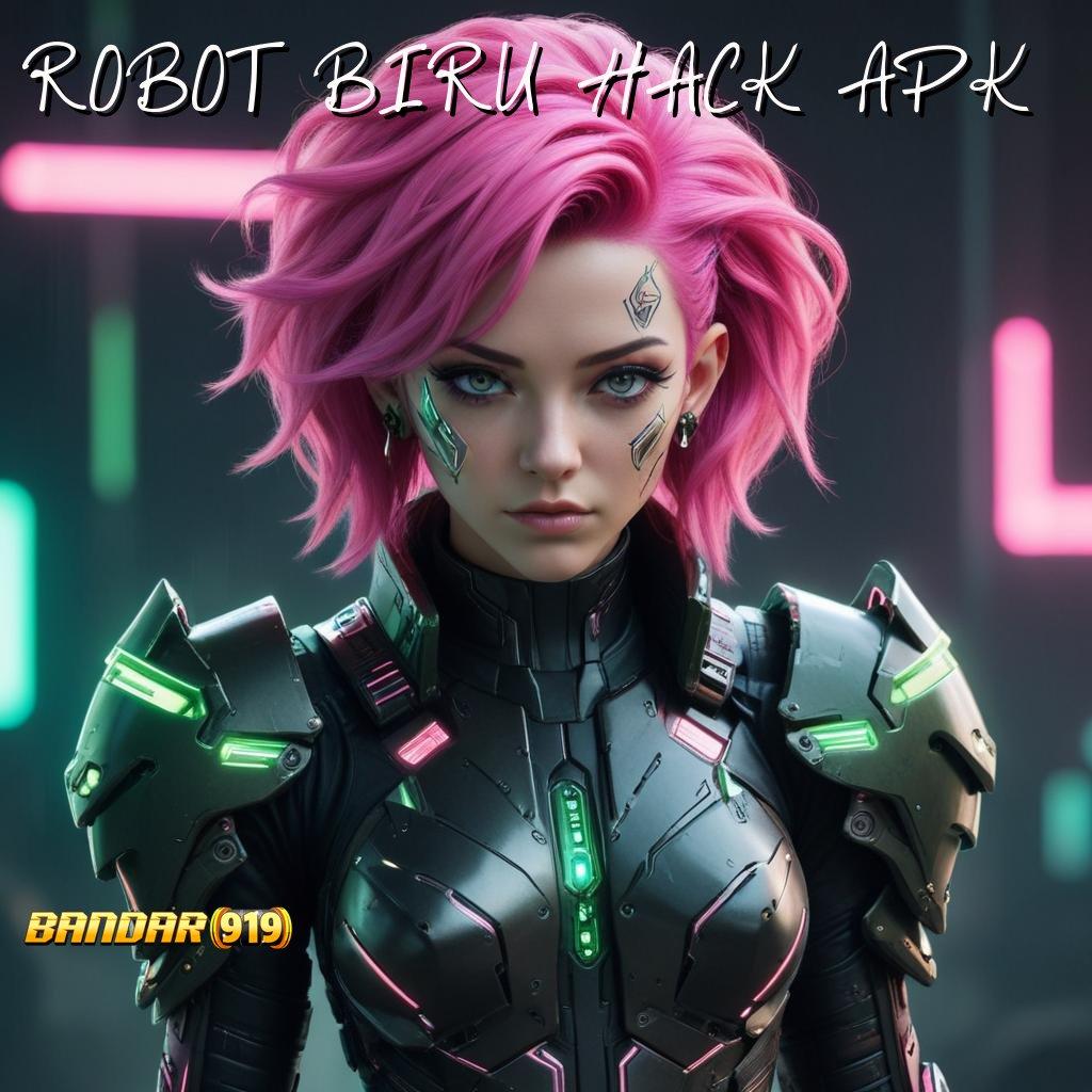 ROBOT BIRU HACK APK 🔎 kiriman kejutan langsung terbukti kiriman kejutan