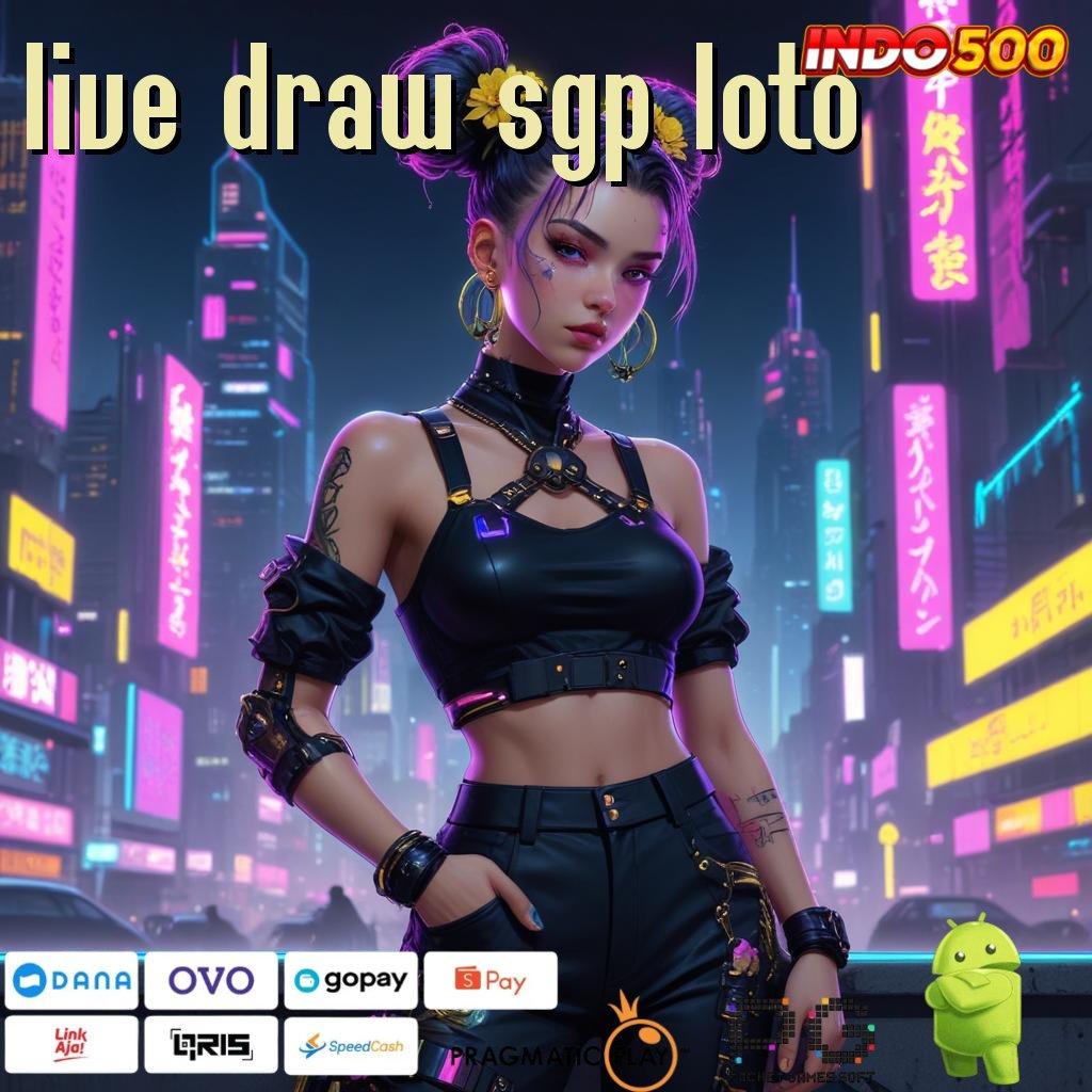 LIVE DRAW SGP LOTO ruang publik digital dengan versi terbaru