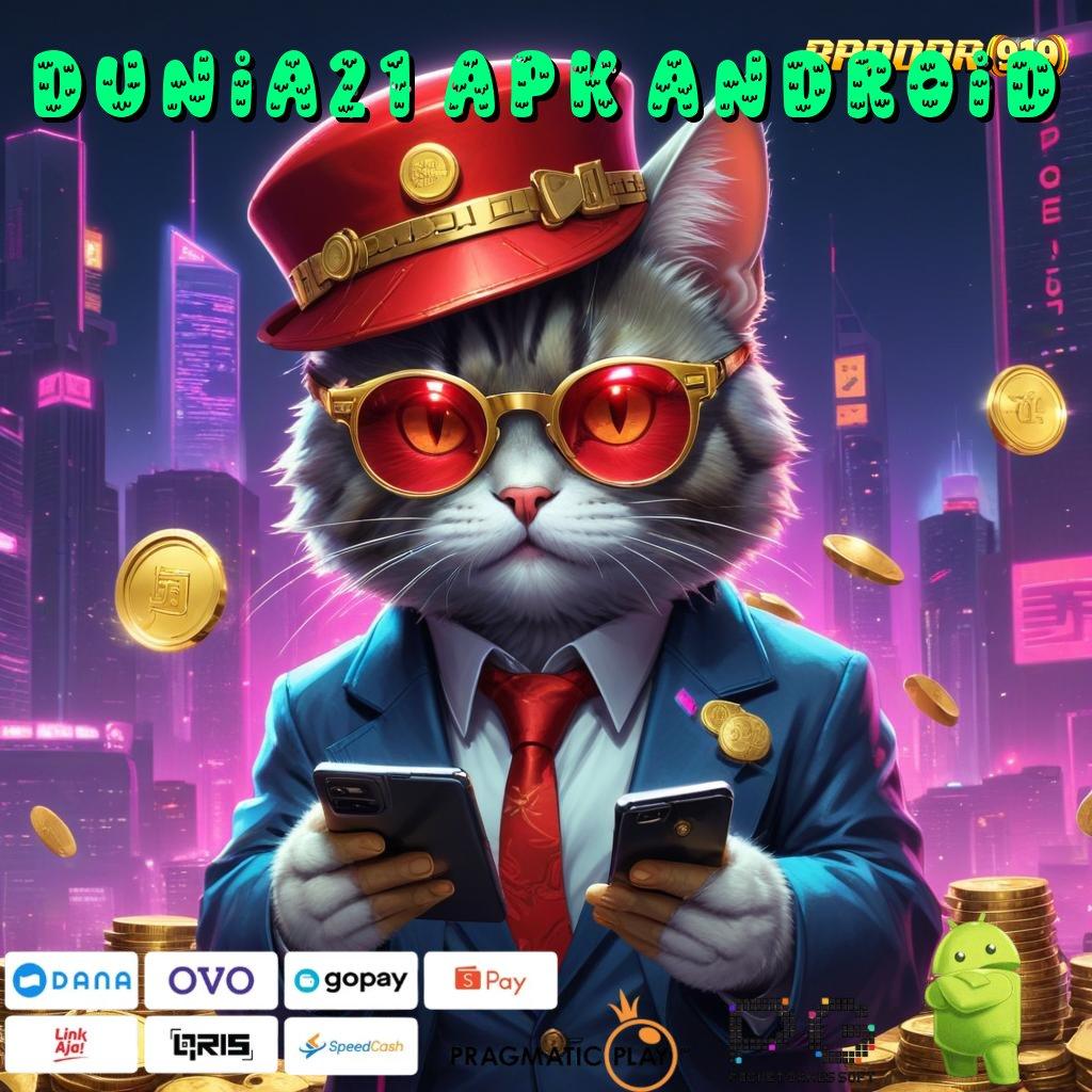 DUNIA21 APK ANDROID | Berlandaskan Kemandirian (Login) Terbaru Unduh (Versi New) 2.988.44 Tahun Ini