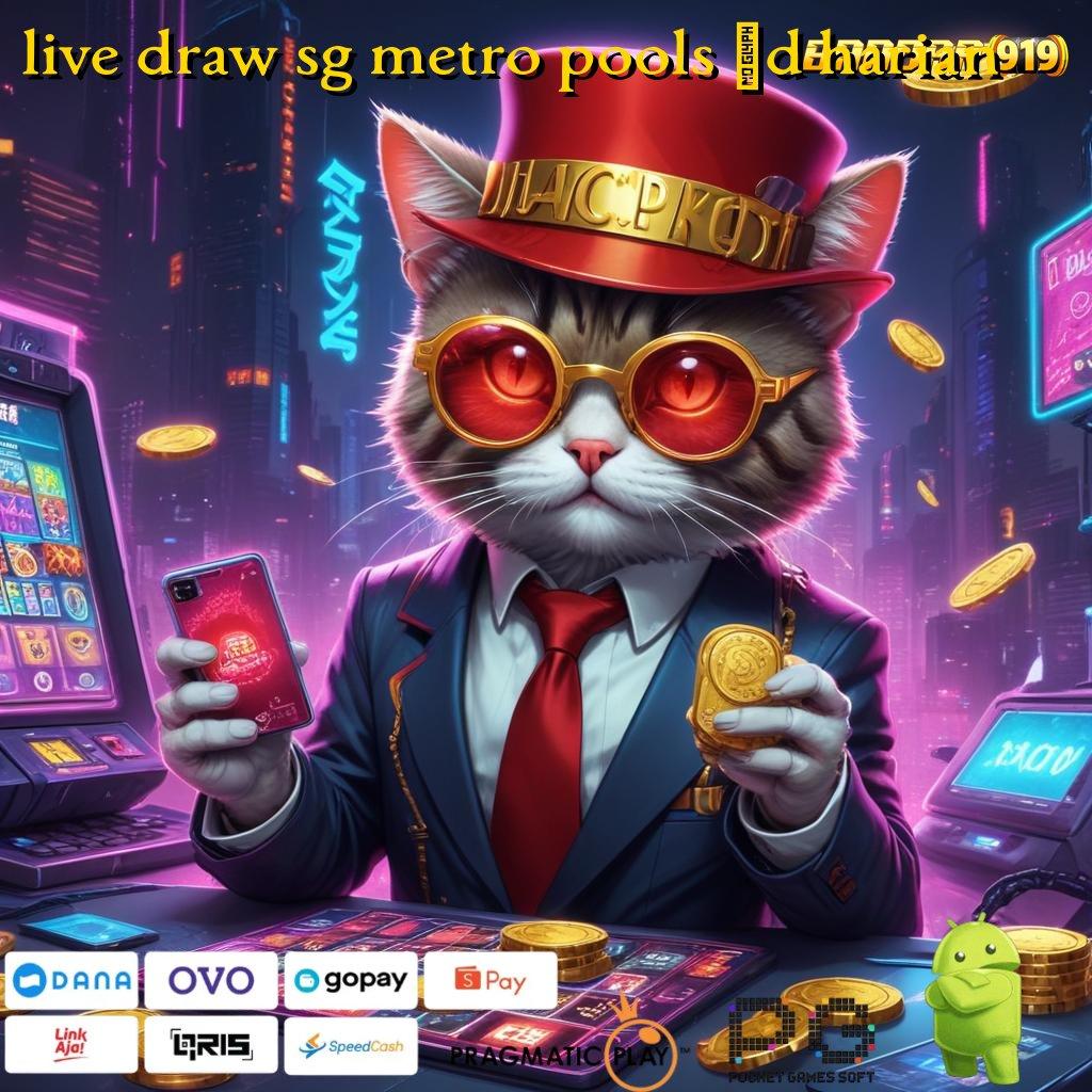 LIVE DRAW SG METRO POOLS 6D HARIAN : usulan slot untuk cuan maksimal