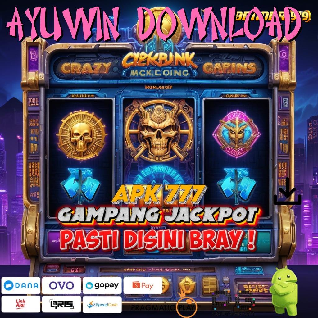 AYUWIN DOWNLOAD # Gacor Adalah Slot Baru Auto Pasti