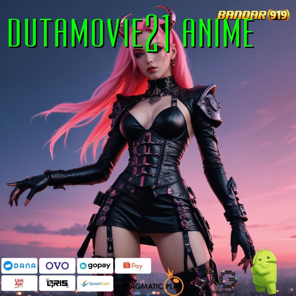 DUTAMOVIE21 ANIME | info teruji optimalkan penghasilan info teruji