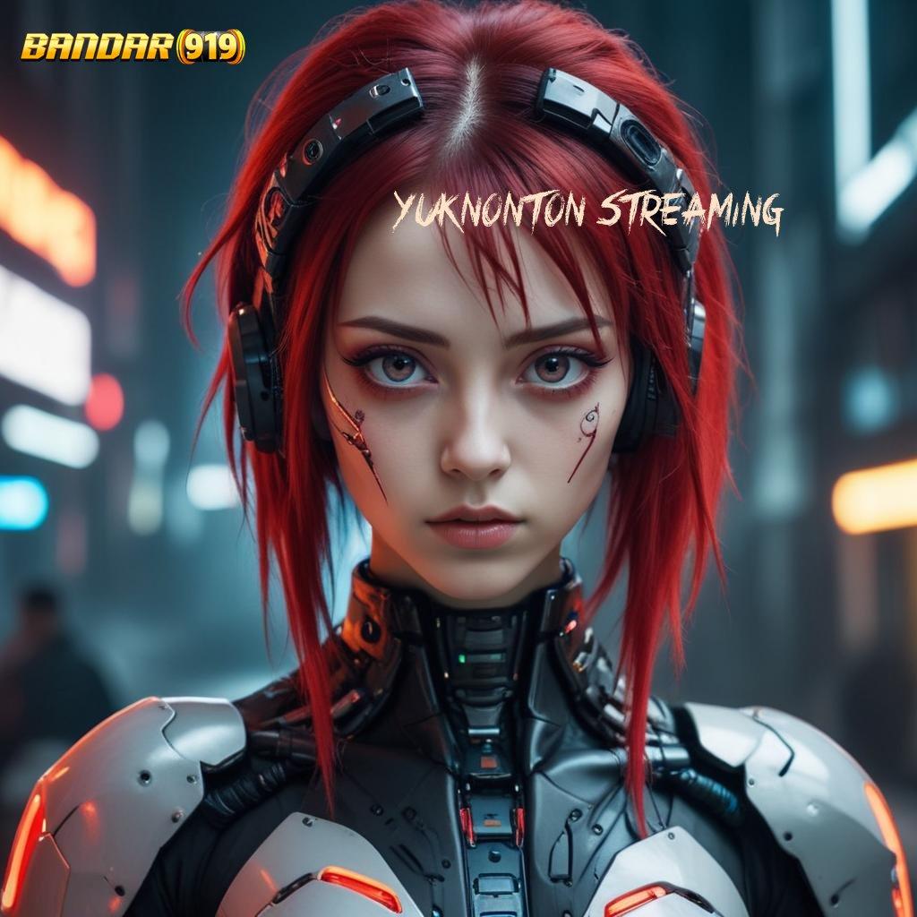 YUKNONTON STREAMING 🚀 Pembaruan APK Bonus Harian Ruang Interaksi