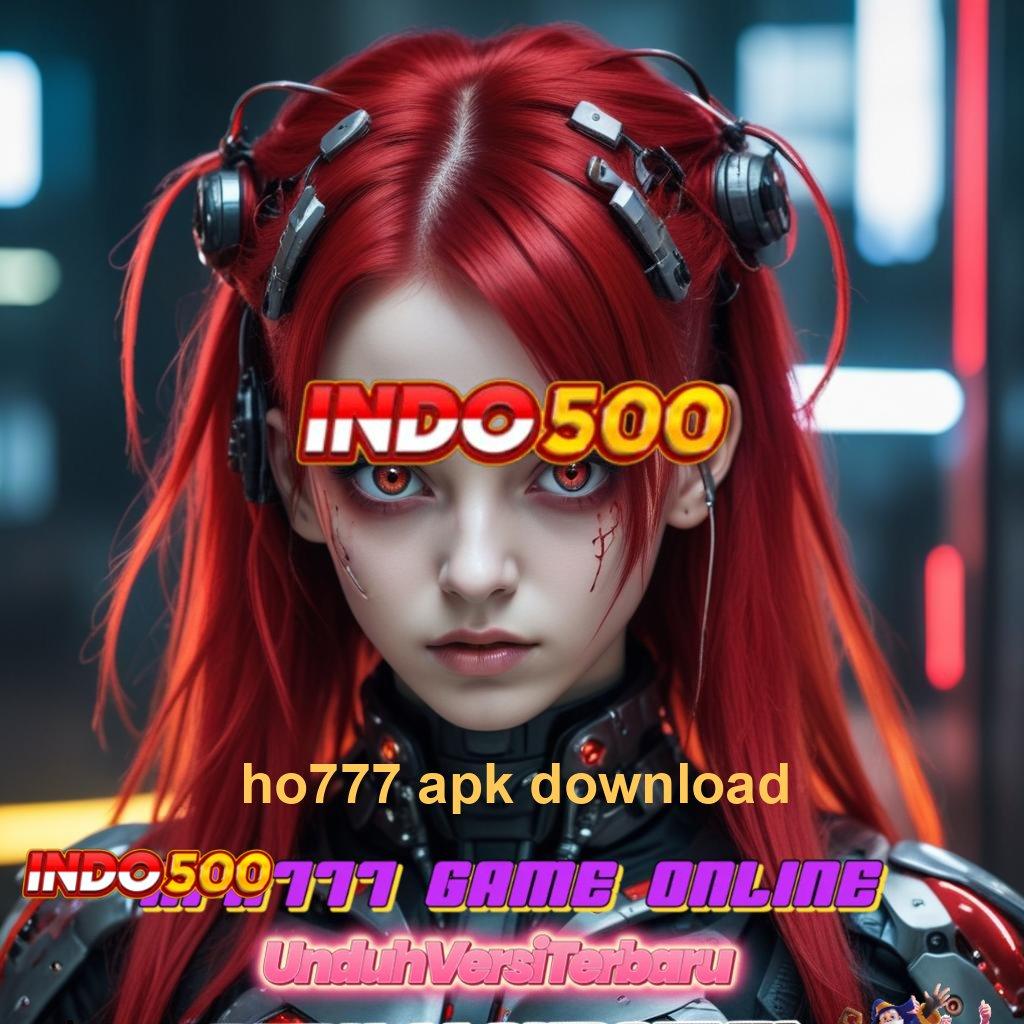 HO777 APK DOWNLOAD 🔥 profit besar mesin baru langsung gacor