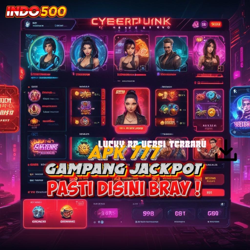 LUCKY RP VERSI TERBARU 🐉 Mudah Maxwin Pola Adaptif Akurat RTP