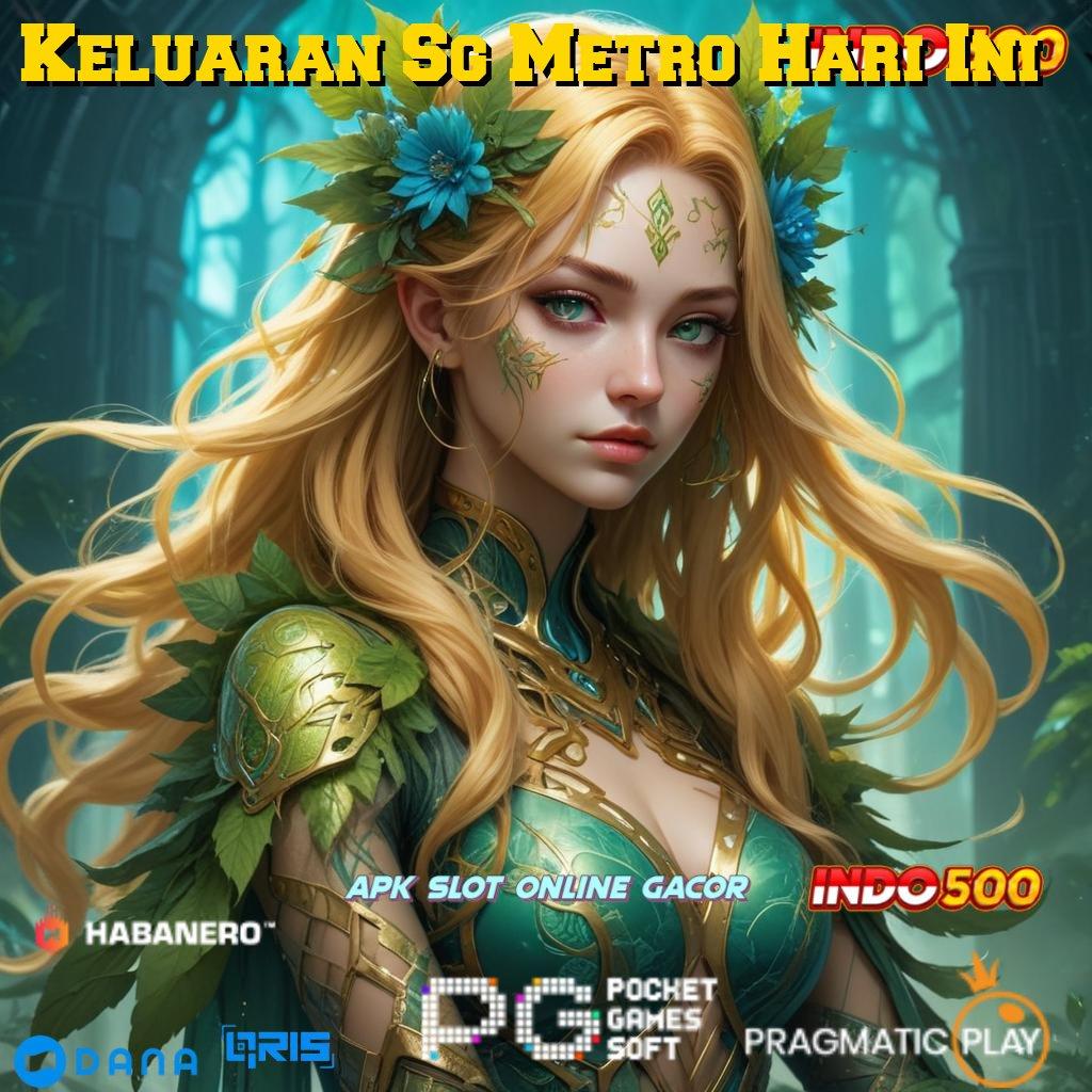 Keluaran Sg Metro Hari Ini