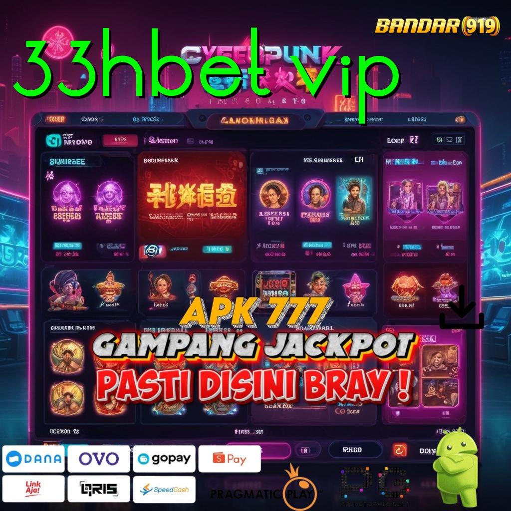 33HBET VIP | berdaya guna dalam dunia slot dengan hadiah