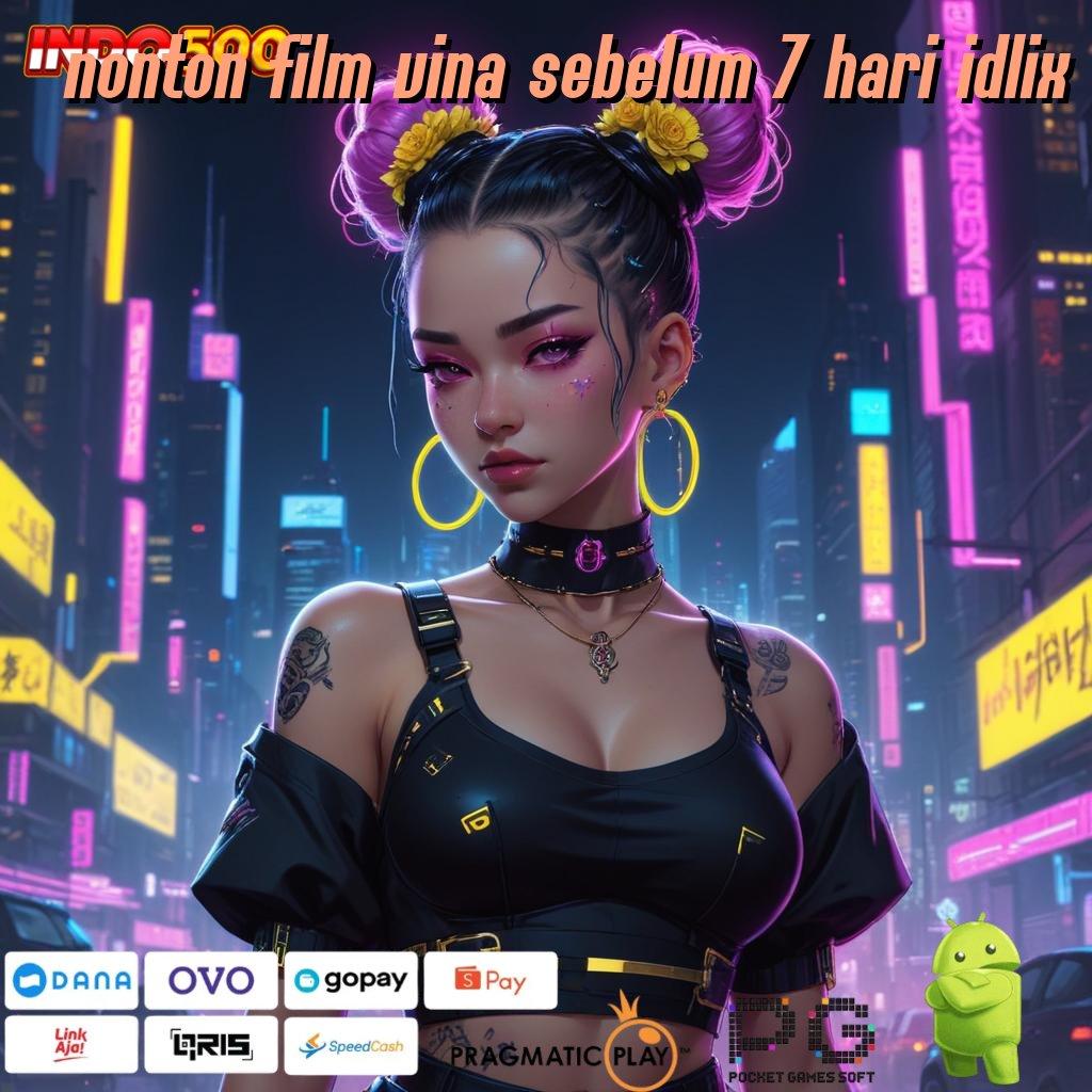 NONTON FILM VINA SEBELUM 7 HARI IDLIX Roda Serendipitas Hack Jackpot Slot Apk