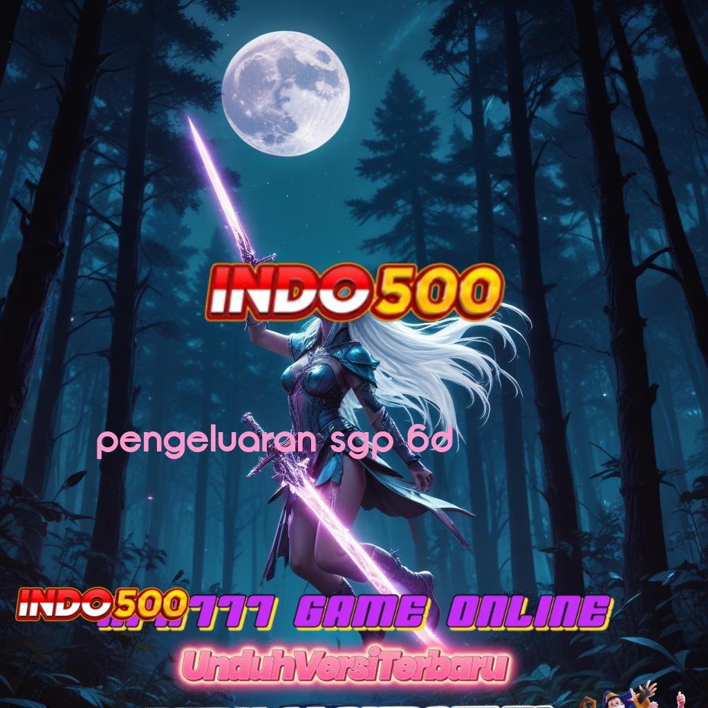 PENGELUARAN SGP 6D 💯 Event Baru Solusi Cepat Untuk Spin Gacor