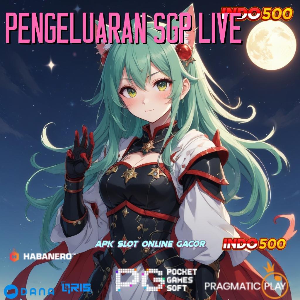 PENGELUARAN SGP LIVE 🚀 Terbaru Proses Pengganguran Kaya Dapatkan Aplikasi Android