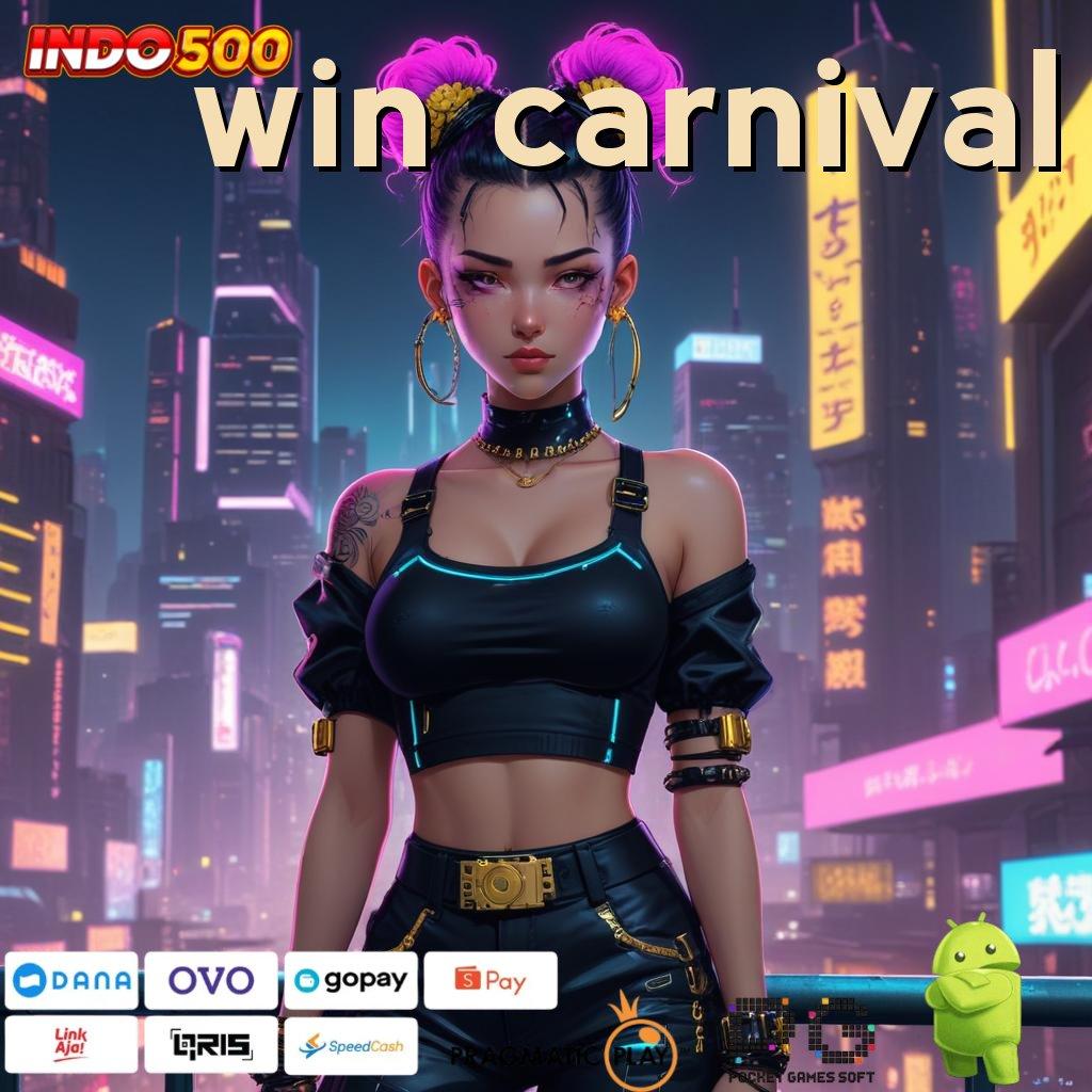 WIN CARNIVAL Mesin Slot Aplikasi Terkini