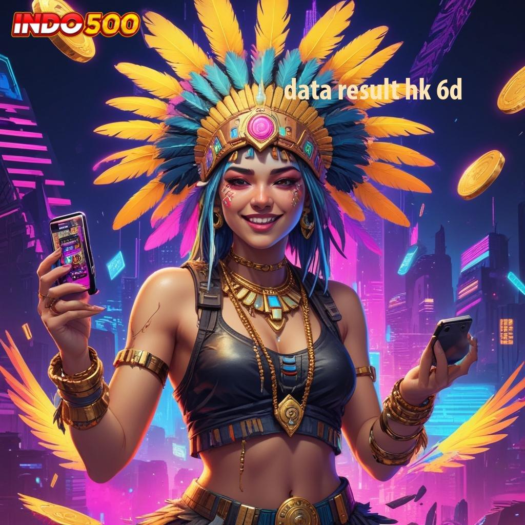 DATA RESULT HK 6D ♍ mesin android spin valid bonus terbaru