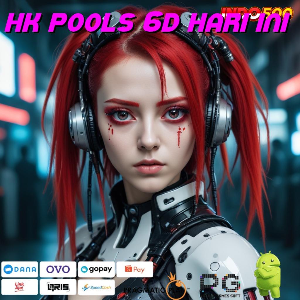 HK POOLS 6D HARI INI jalan pintas scatter spin rizki gampang dalam fleksibilitas baru