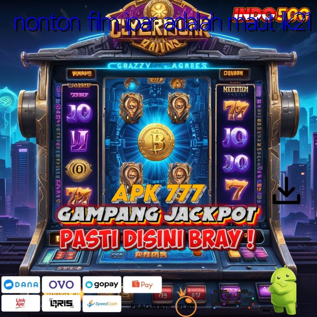 NONTON FILM IPAR ADALAH MAUT LK21 Aplikasi Jackpot Bonus Instan