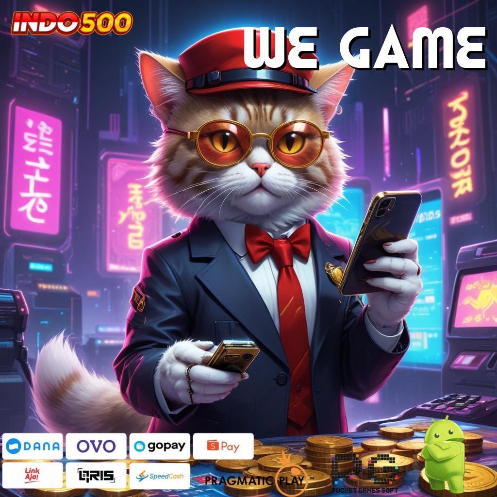 WE GAME Aplikasi Jackpot Tanpa Penantian