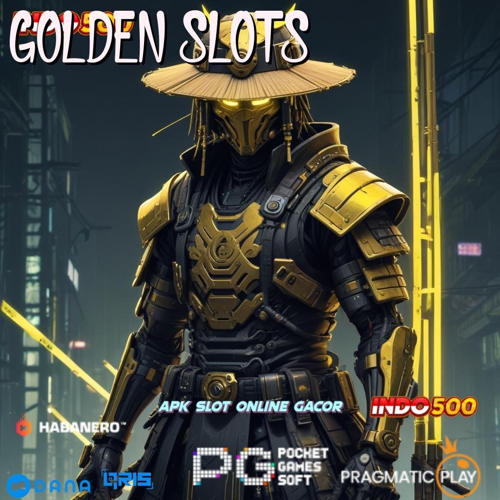 GOLDEN SLOTS 🎮 Paket Hadiah Emas Deposit Dana Receh