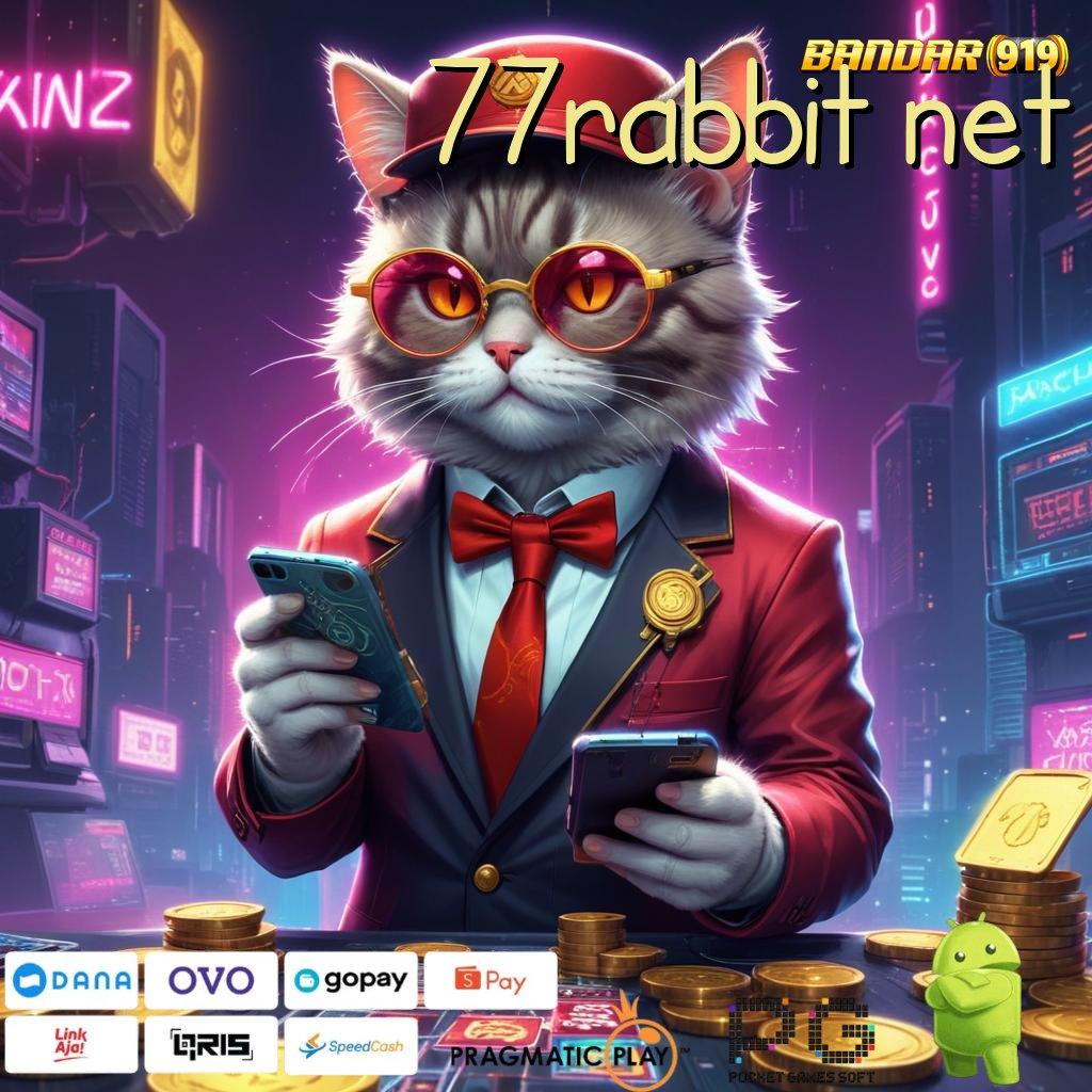 77RABBIT NET , Strategi Aman dengan APK Terbaru