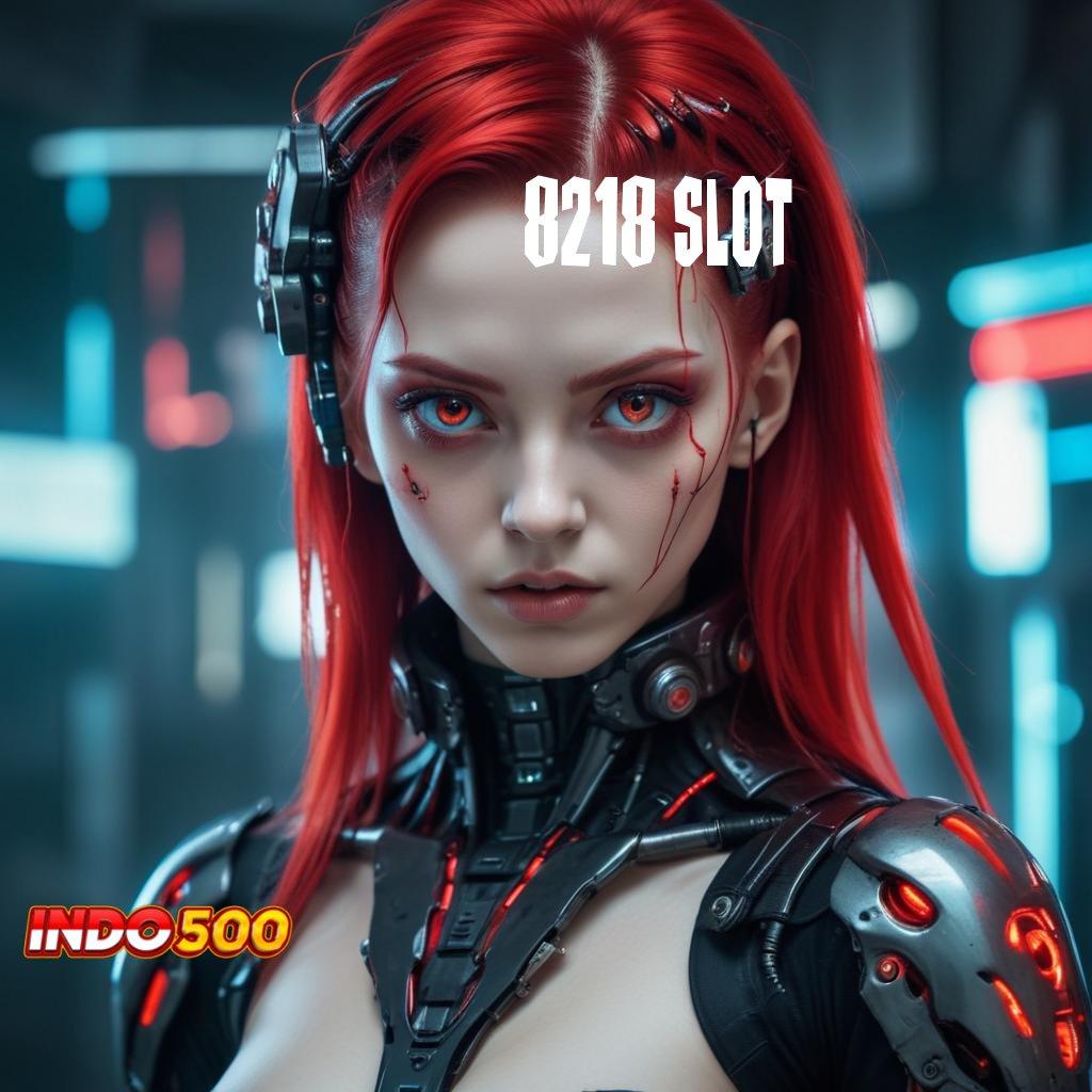 8218 SLOT , pilihan game tanpa batas jaminan keuntungan