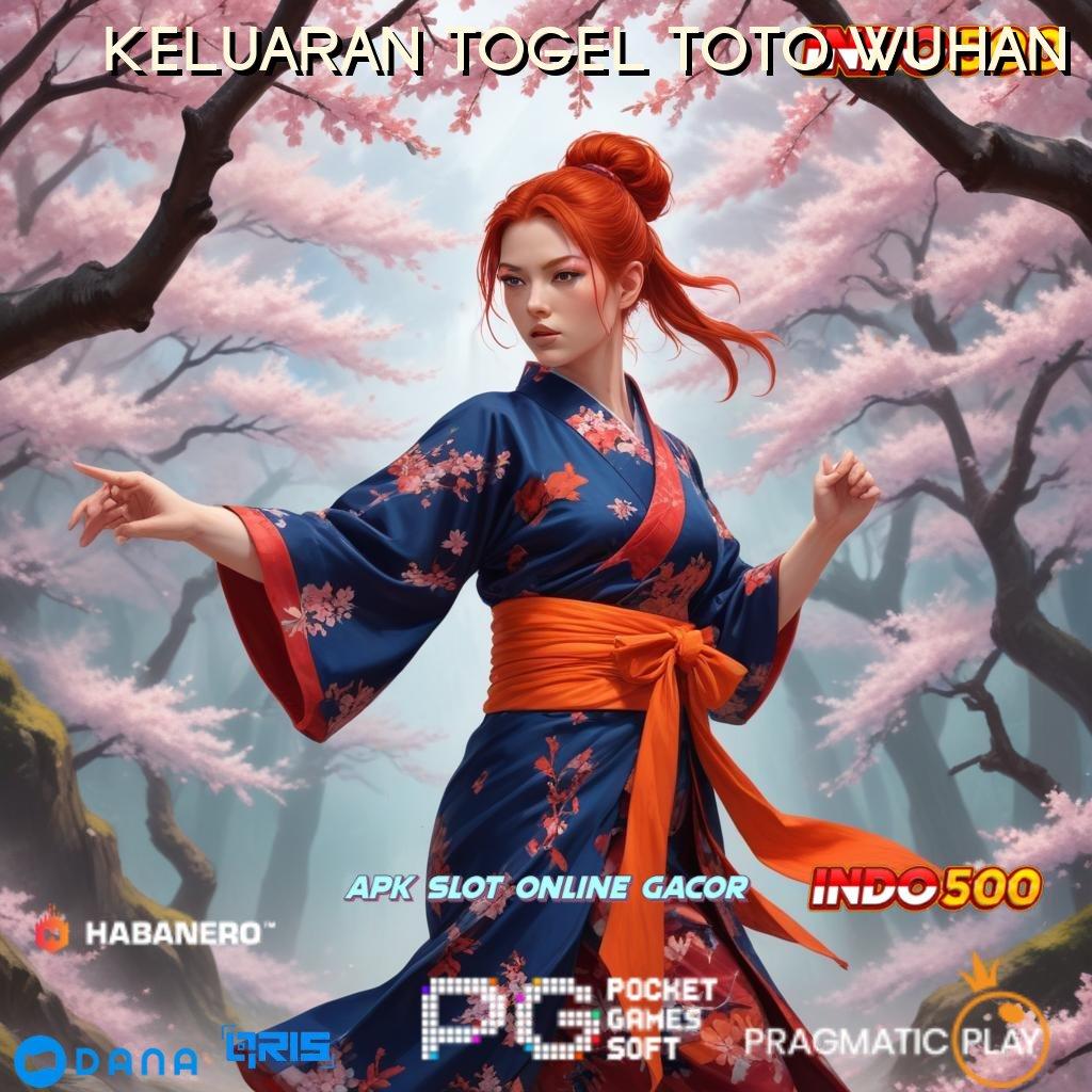 KELUARAN TOGEL TOTO WUHAN 🎮 titik awal jalan menuju keberhasilan hari ini