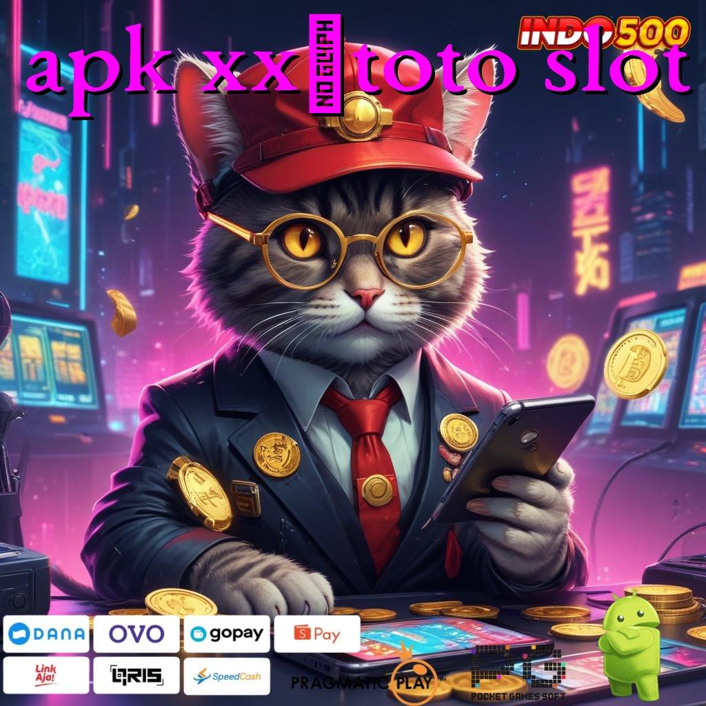 APK XX1TOTO SLOT Tengoklah Mesin Jackpot dengan Bonus Besar Hari Ini