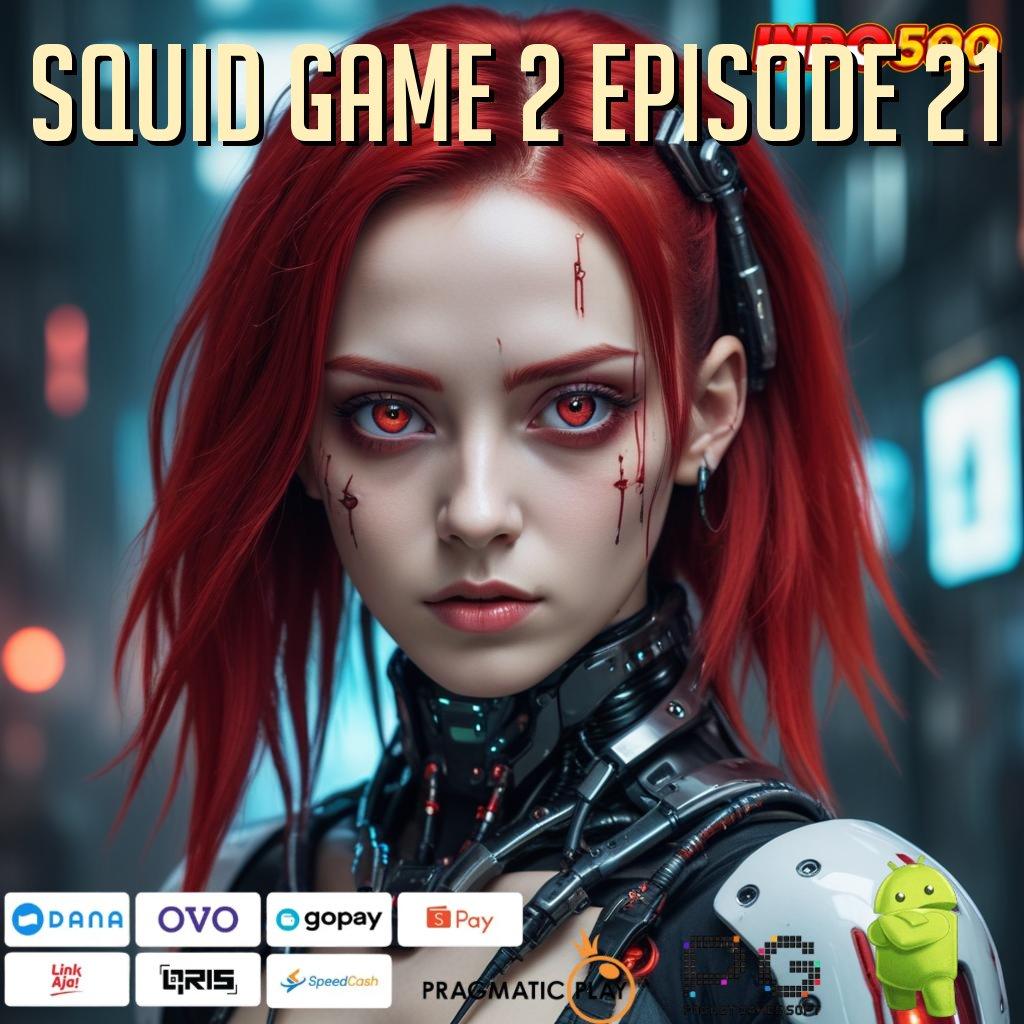 SQUID GAME 2 EPISODE 21 Lorong Rezeki Melimpah Tanpa Kendala Langsung WD