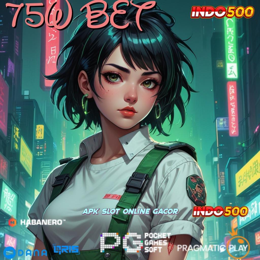 75W BET ↪ Pembaruan APK Bonus Harian Sarana Digital