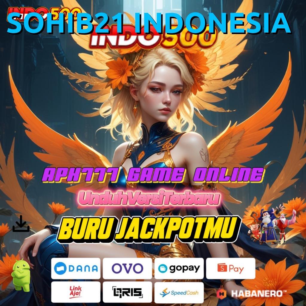 SOHIB21 INDONESIA 🎮 hadiah jackpot menanti