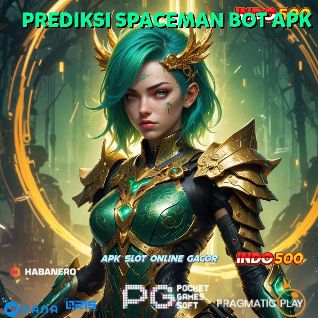 PREDIKSI SPACEMAN BOT APK # jackpot gopay tanpa batas