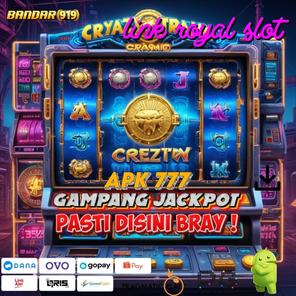 LINK ROYAL SLOT # Melihat Potensi Untung Besar dengan Modal Receh