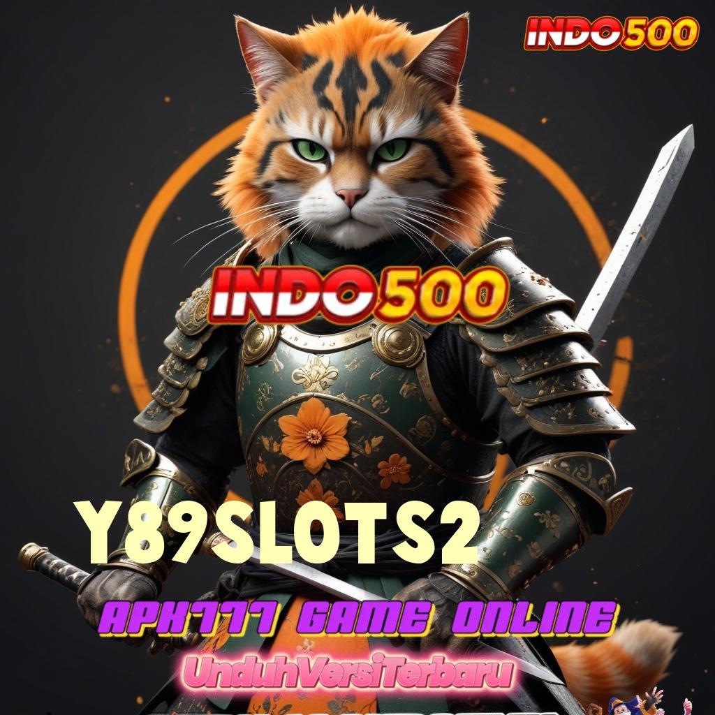 Y89SLOTS2 ♍ Cakrawala Teknologi Digital untuk Bonus Besar