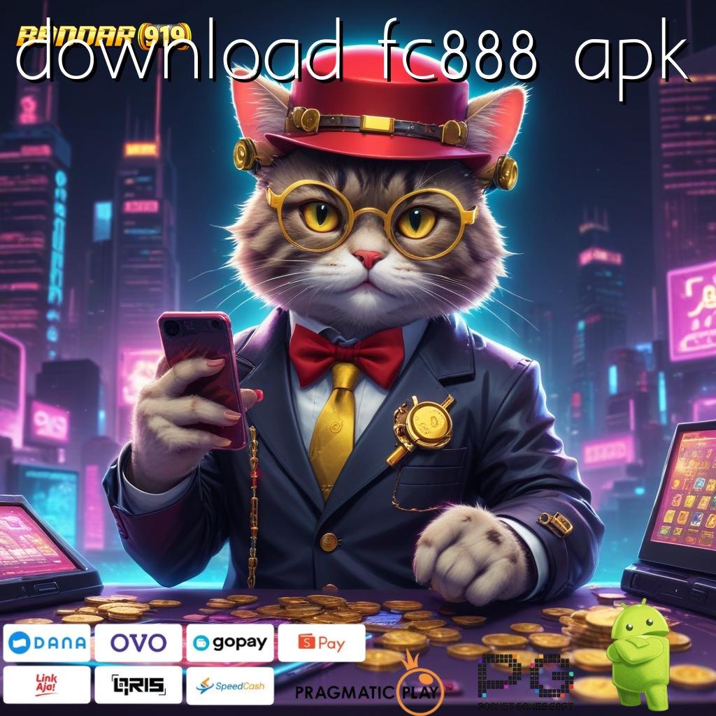 DOWNLOAD FC888 APK @ langsung ke inti