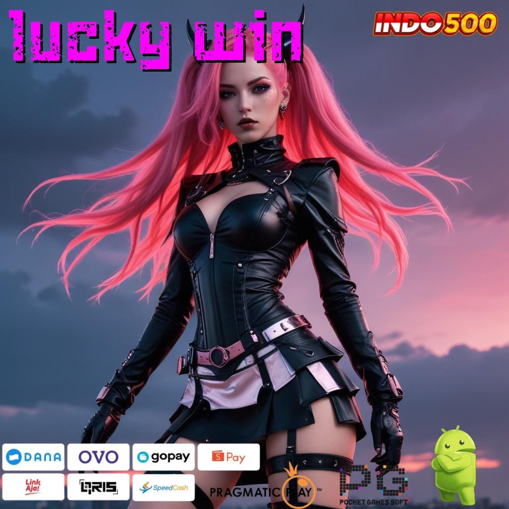 LUCKY WIN Spin Efektif Dengan Teknologi Terbaik Saat Ini