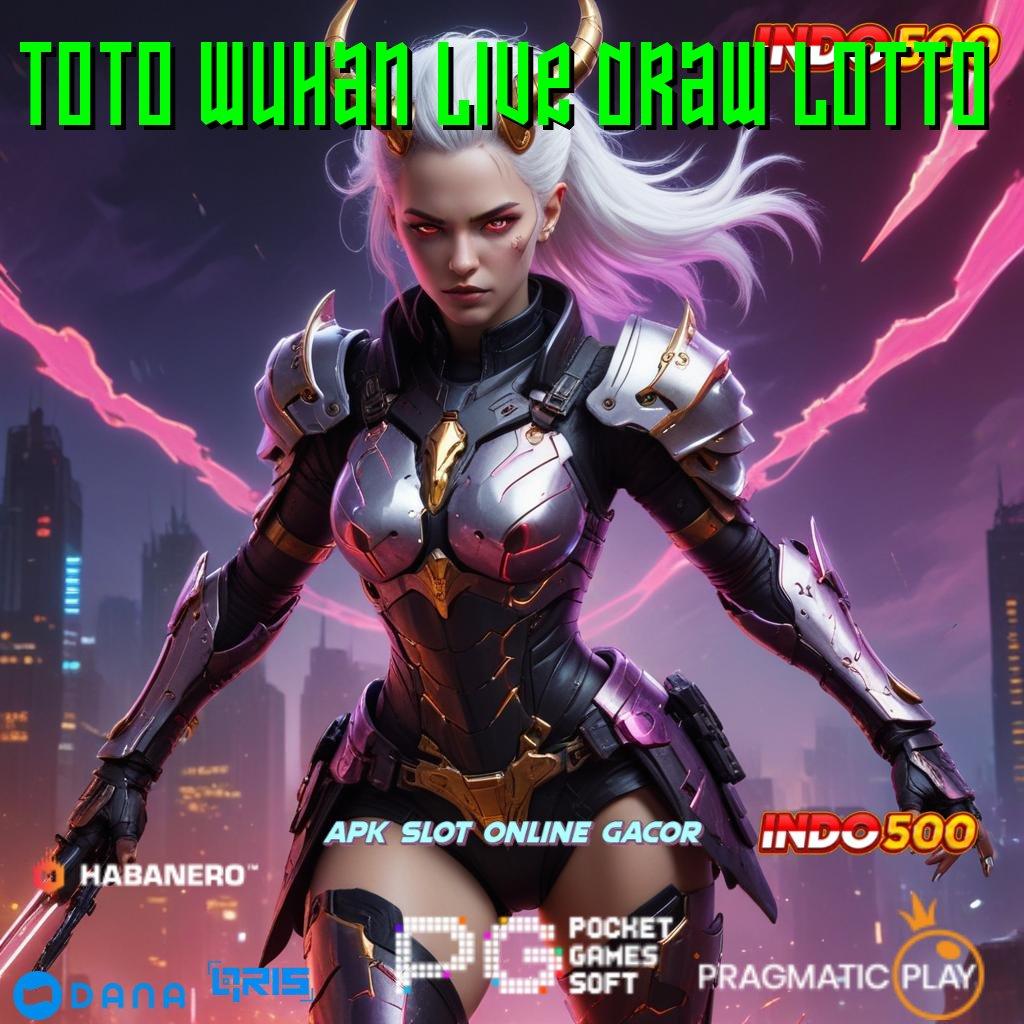 TOTO WUHAN LIVE DRAW LOTTO 🎮 Event Android iOS Bonus Besar Titik Interaksi