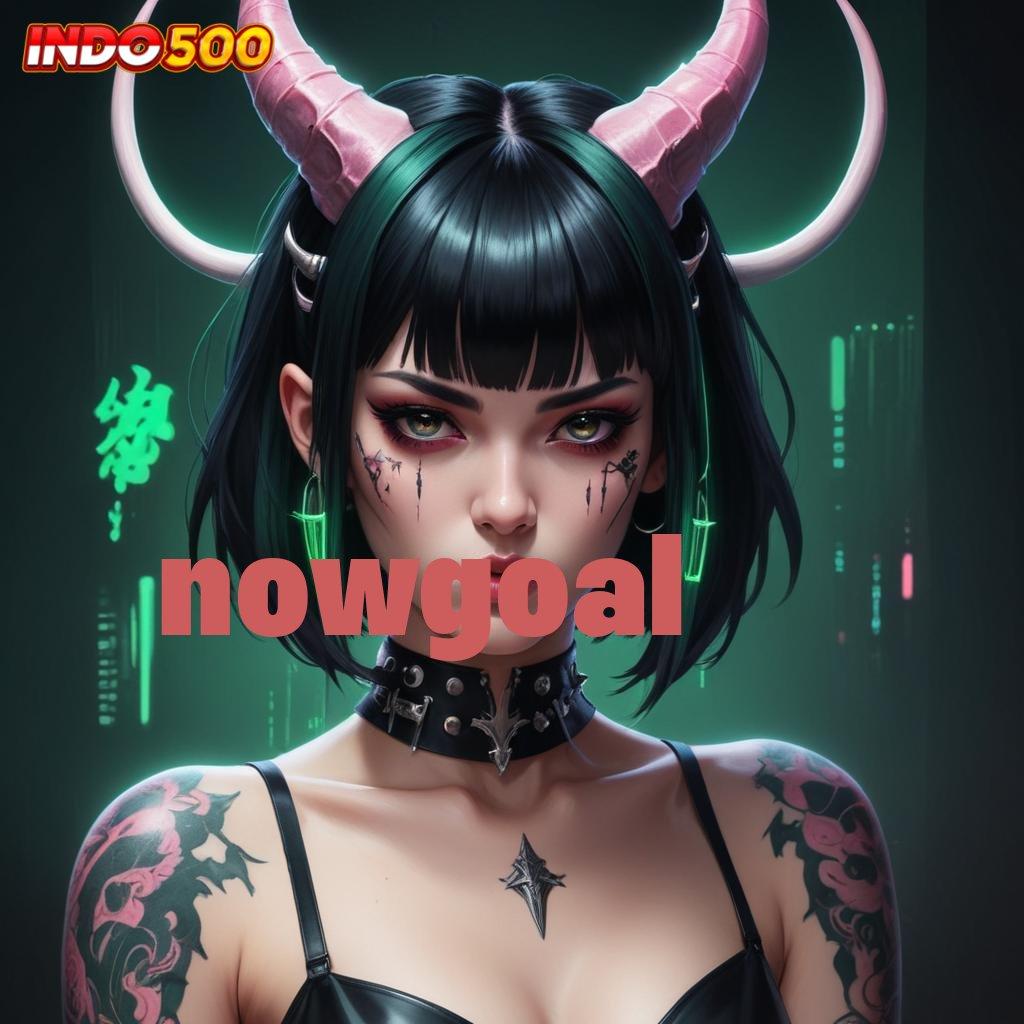 NOWGOAL 👉 Bonus APK Pembaruan 121