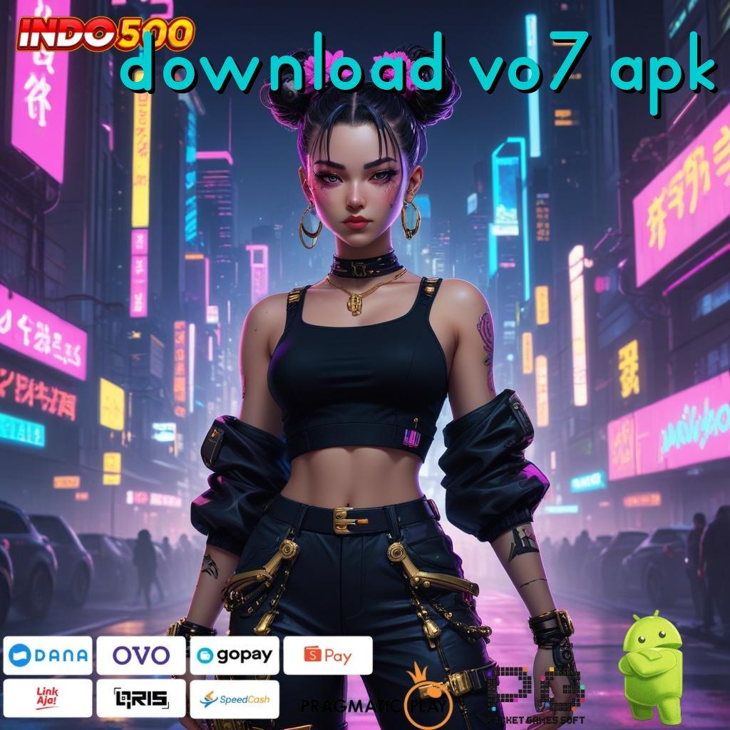 DOWNLOAD VO7 APK Slot Cheat Apk dengan Keuntungan Maksimal Tahun Ini