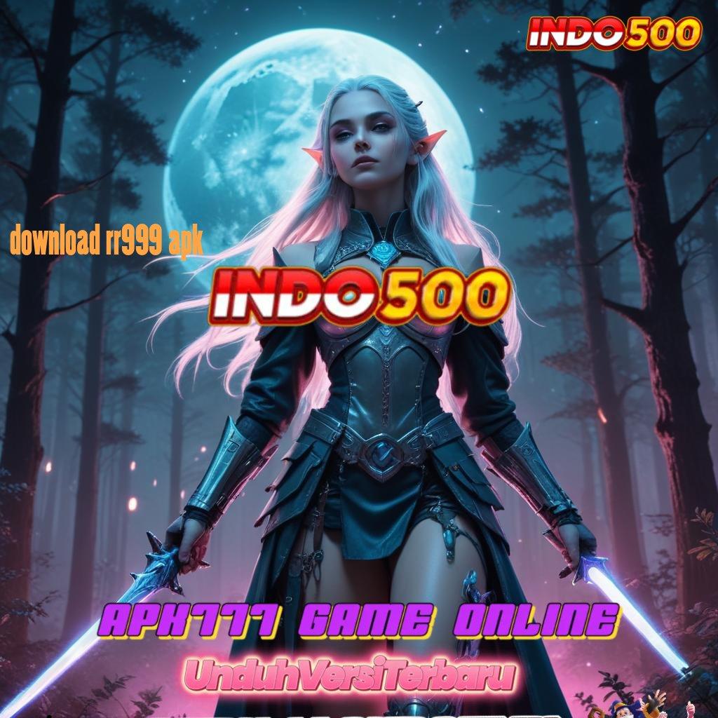 DOWNLOAD RR999 APK Buka Matamu Keberuntungan Sudah Dekat