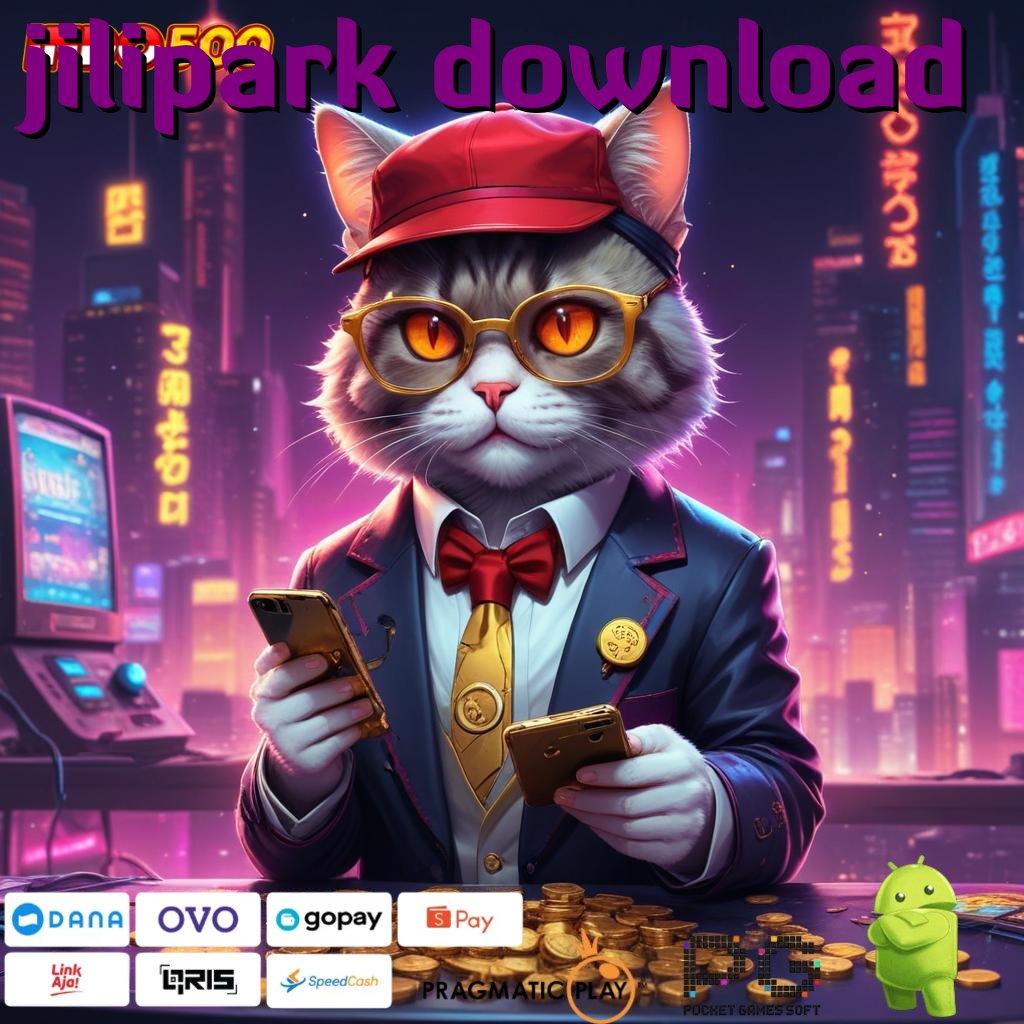 JILIPARK DOWNLOAD Slot APK Untuk Mahasiswa Download Gratis!