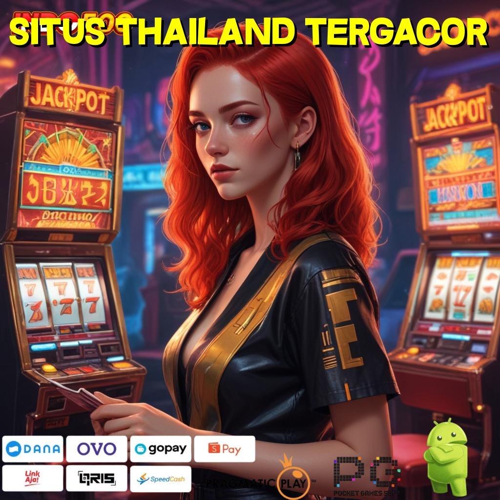 SITUS THAILAND TERGACOR Aplikasi Nasib Dengan Maxwin